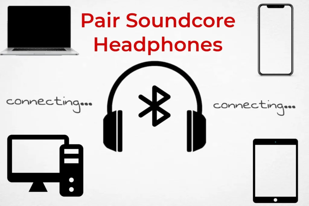 How To Pair Soundcore Headphones